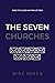 The Seven Churches: Being t...