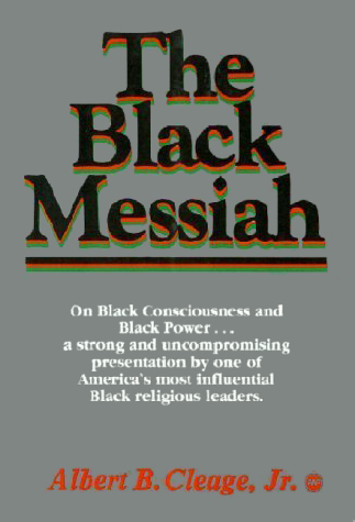 The Black Messiah: On Black Consciousness and Black Power