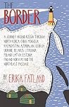 The Border: A Jo...