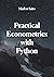 Practical Econometrics with Python