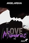 Love Memories, tome 2 by Angel Arekin
