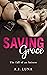 Saving Grace: The fall of an heiress