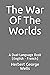The War Of The Worlds: A Dual-Language Book (English - French)