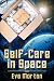 Self-Care in Space