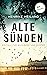 Alte Sünden by Henrike Heiland