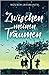 Zwischen meinen Träumen
