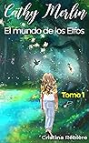 Cathy Merlin - El mundo de los Elfos (Spanish Edition)