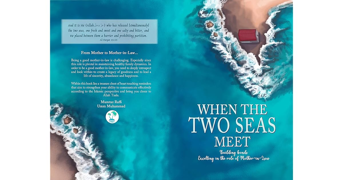 When the Two Seas Meet Building bonds Excelling in the role of Mother