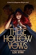 These Hollow Vows (These Hollow Vows, #1) 