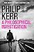A Philosophical Investigation by Philip Kerr