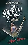 The Martini Club ...
