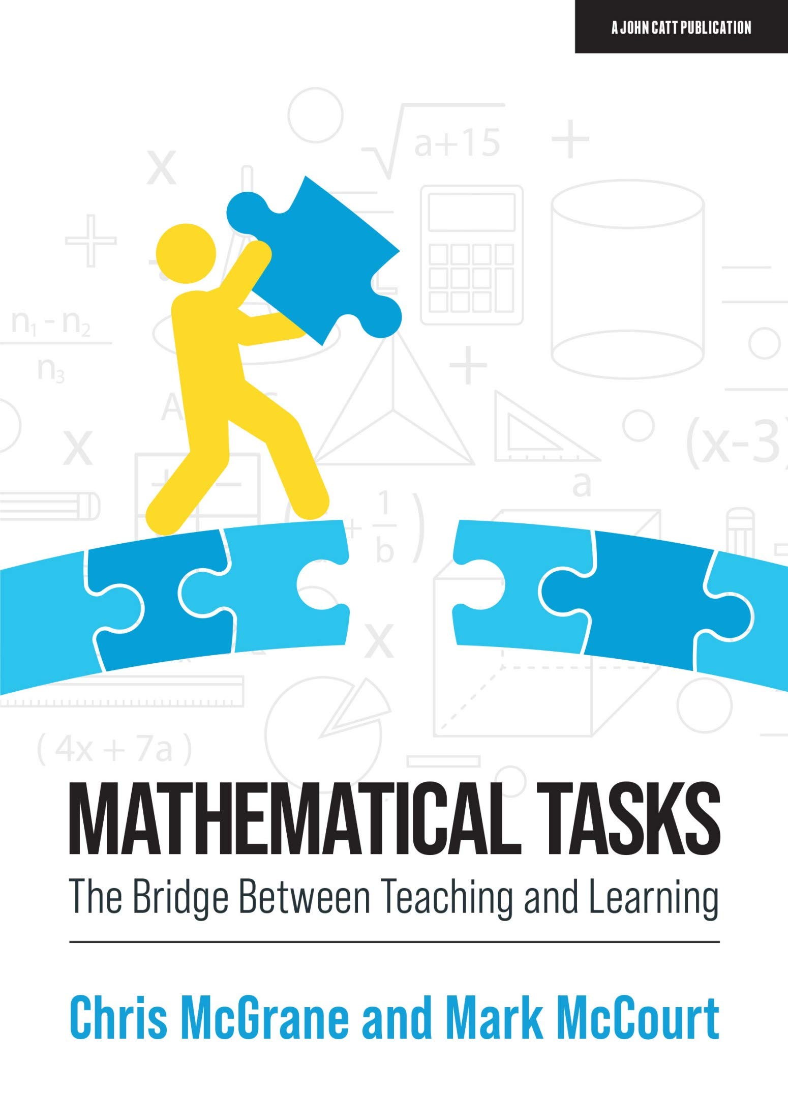 Mathematical Tasks : The Bridge Between Teaching and Learning (Kindle Edition)