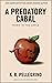 A Predatory Cabal: A Worm in the Apple (A Captain Beauregard Mystery Book 5)