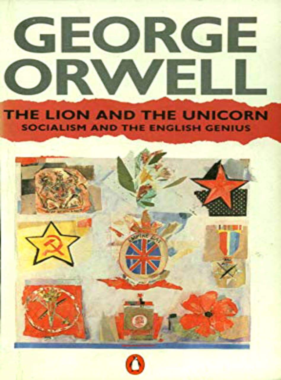 The Lion and the Unicorn: Socialism and the English Genius