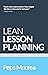 Lean lesson planning: A pra...