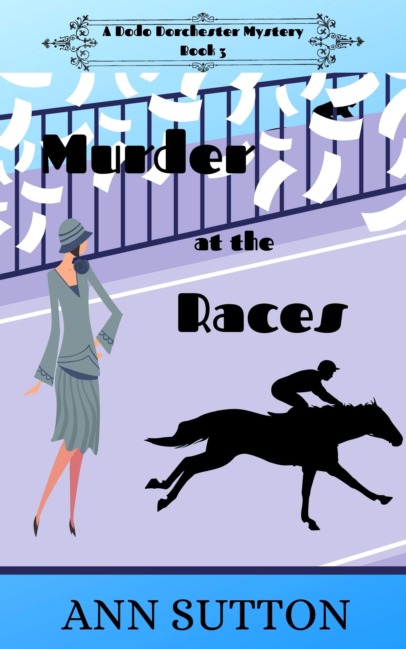 Murder at the Races (A Dodo Dorchester Mystery, #3)