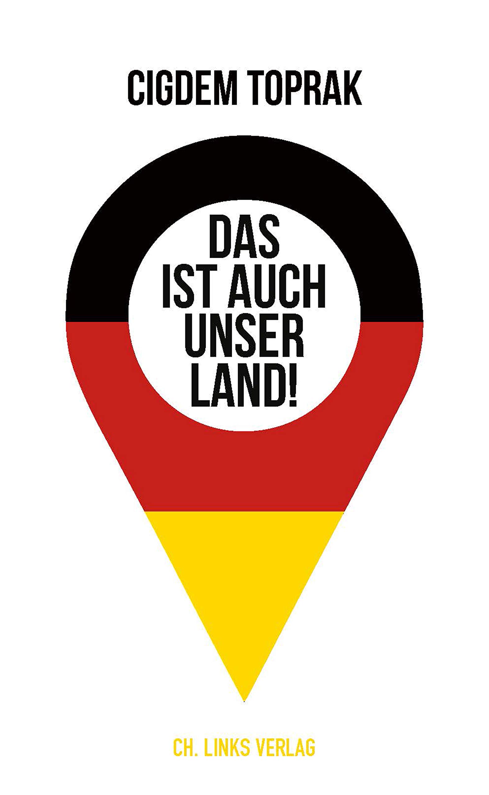 Das ist auch unser Land!: Warum Deutschsein mehr als deutsch sein ist (Kindle Edition)