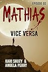 Mathias: Vice Versa