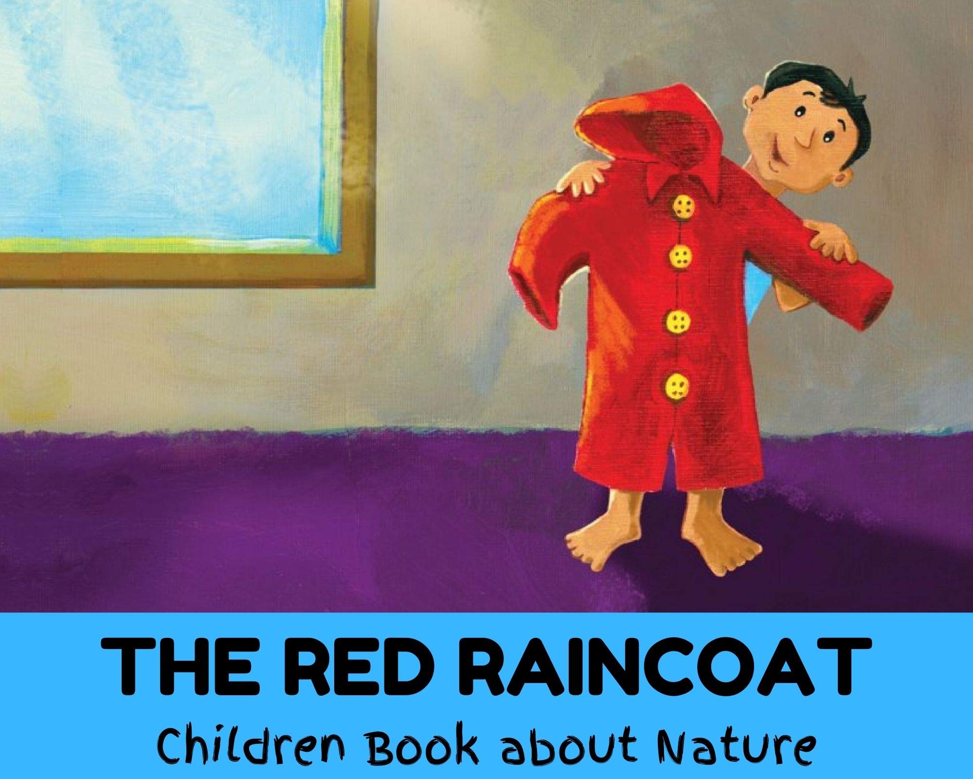 The Red Raincoat - Children Book about Nature (Kindle Edition)