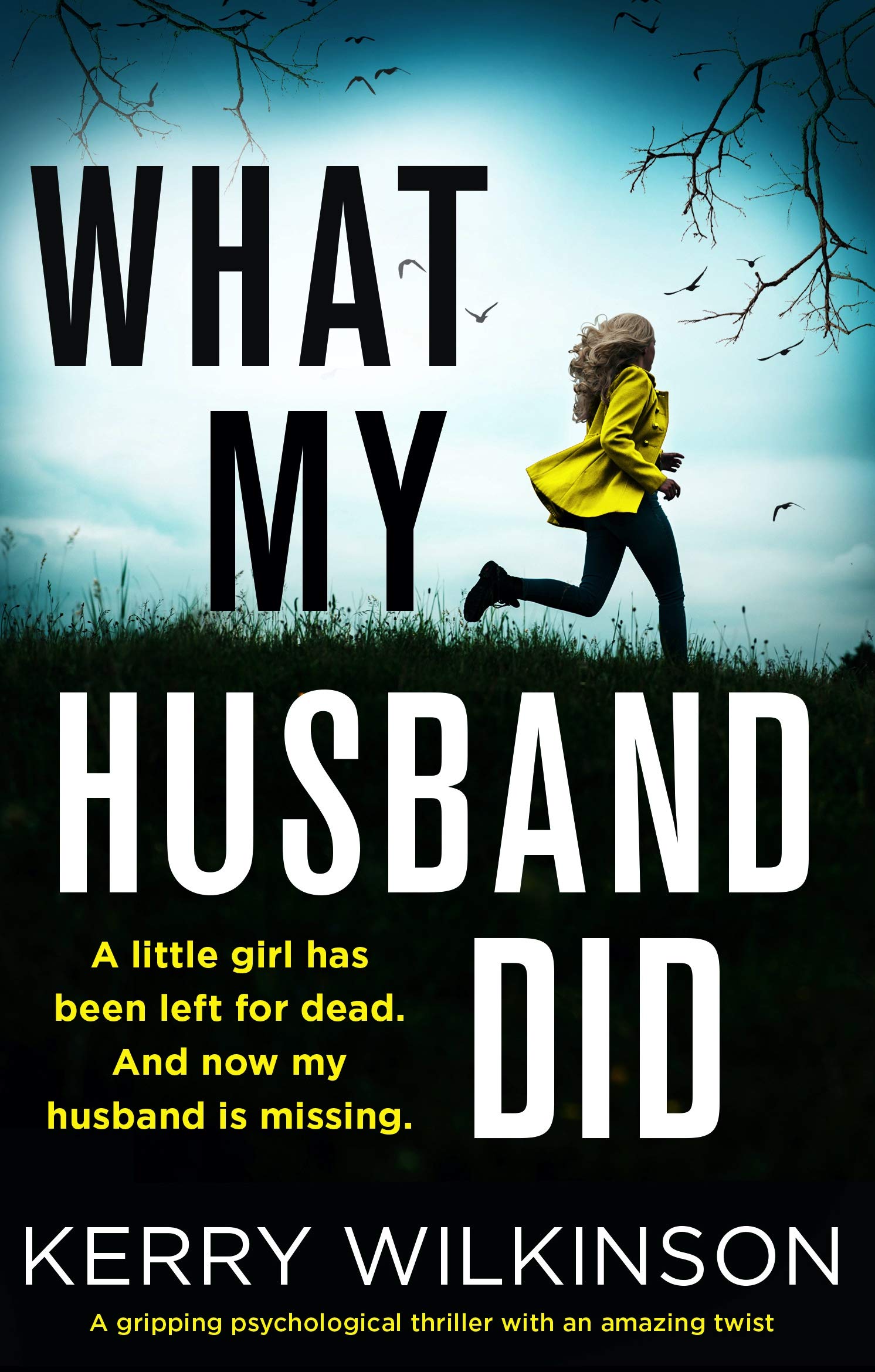 What My Husband Did (Kindle Edition)