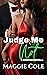 Judge Me Not by Maggie Cole