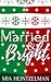 Married & Bright