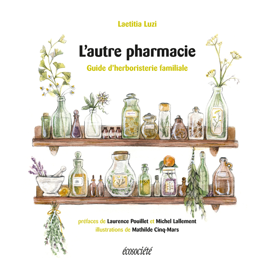 L'autre pharmacie : guide d'herboristerie familiale (Unknown Binding)