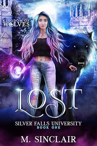Lost (Silver Falls University, #1; Kingdom of Wolves, #2)