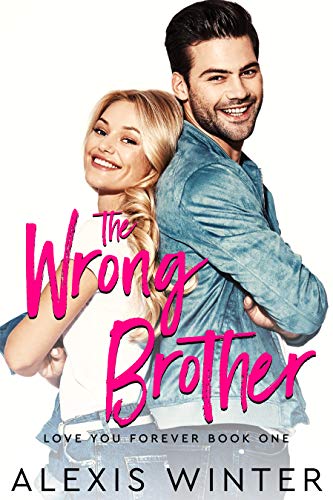 The Wrong Brother (Love You Forever #1)