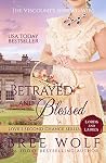Betrayed and Bles...