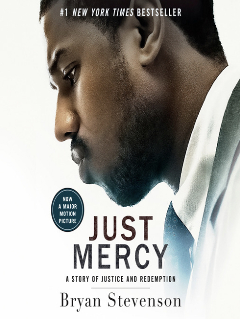 Just Mercy: A Story of Justice and Redemption
