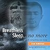 Breathless Sleep...no more. A compelling case study