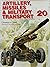 Artillery, Missiles & Military Transport of the 20th Century
