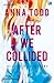 After We Collided (After, #...