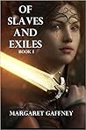 Of Slaves and Exiles (All the Queen's Men #1)