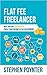 Flat Fee Freelancer: Why You Can (and Should) Triple Your Income in the Gig Economy