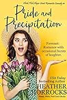 Pride and Precipitation (Chick Flick Clique Romantic Comedy #1)