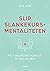 Slip Slankekursmentaliteten