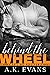 Behind the Wheel (Hearts & Horsepower, #2)