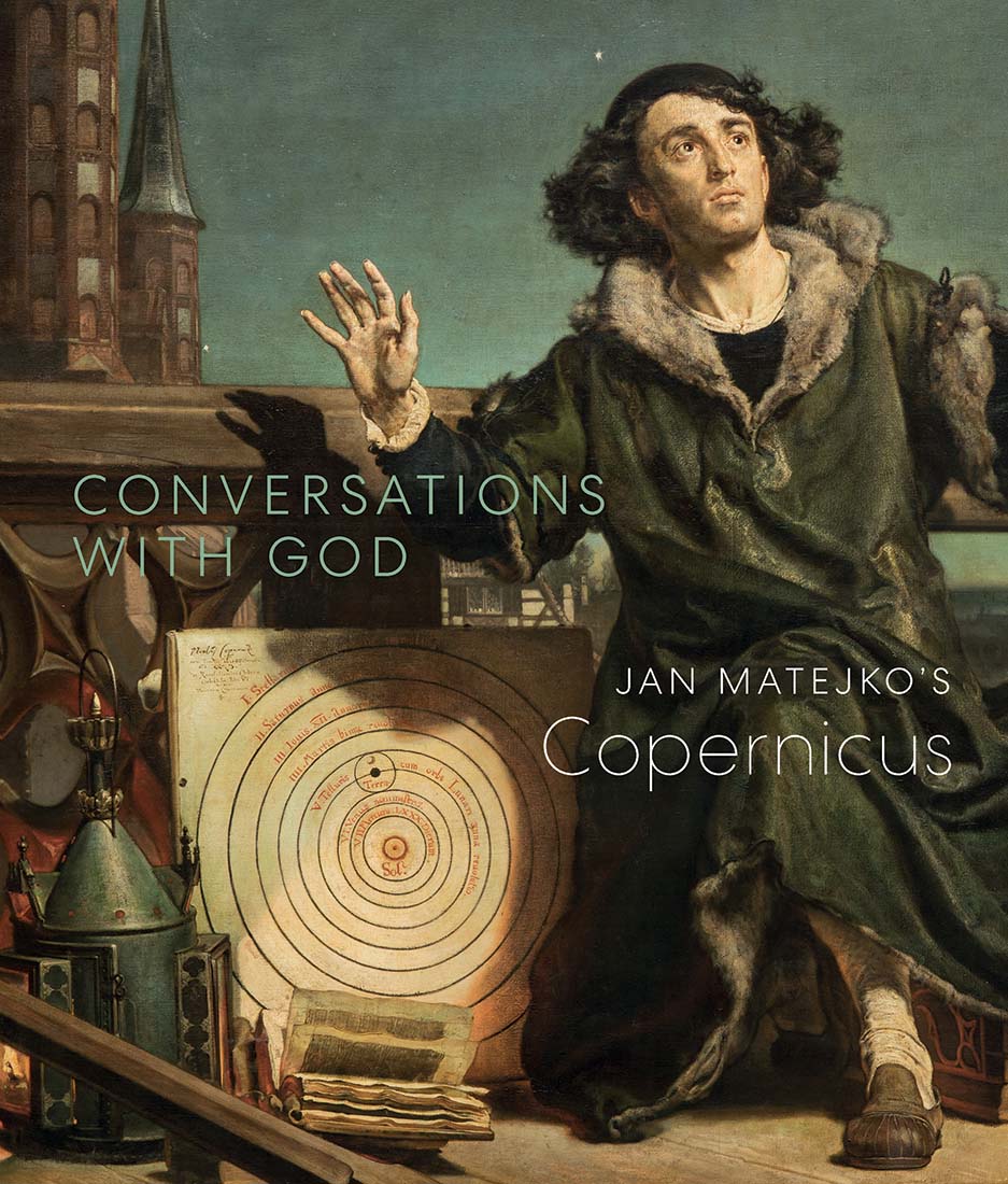 Conversations with God: Jan Matejko's Copernicus (Paperback)