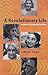 A Revolutionary Life: Memoirs of a Political Activist