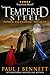Tempered Steel by Paul J. Bennett Tempered Steel by Paul J. Bennett