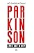 Parkinson ¿por qué a mí?