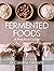 Fermented Foods: A Practica...