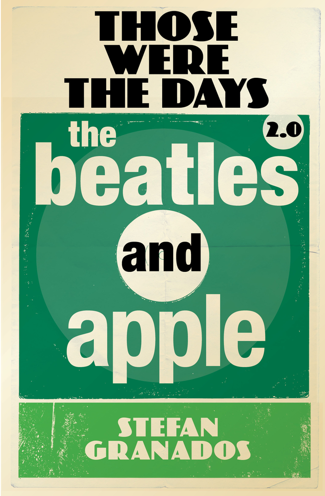 Those Were The Days 2.0: The Beatles and Apple (2)