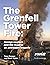 The Grenfell Tower Fire: Benign Neglect and the Road to an Avoidable Tragedy