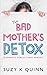 The Bad Mother's Detox (2)
