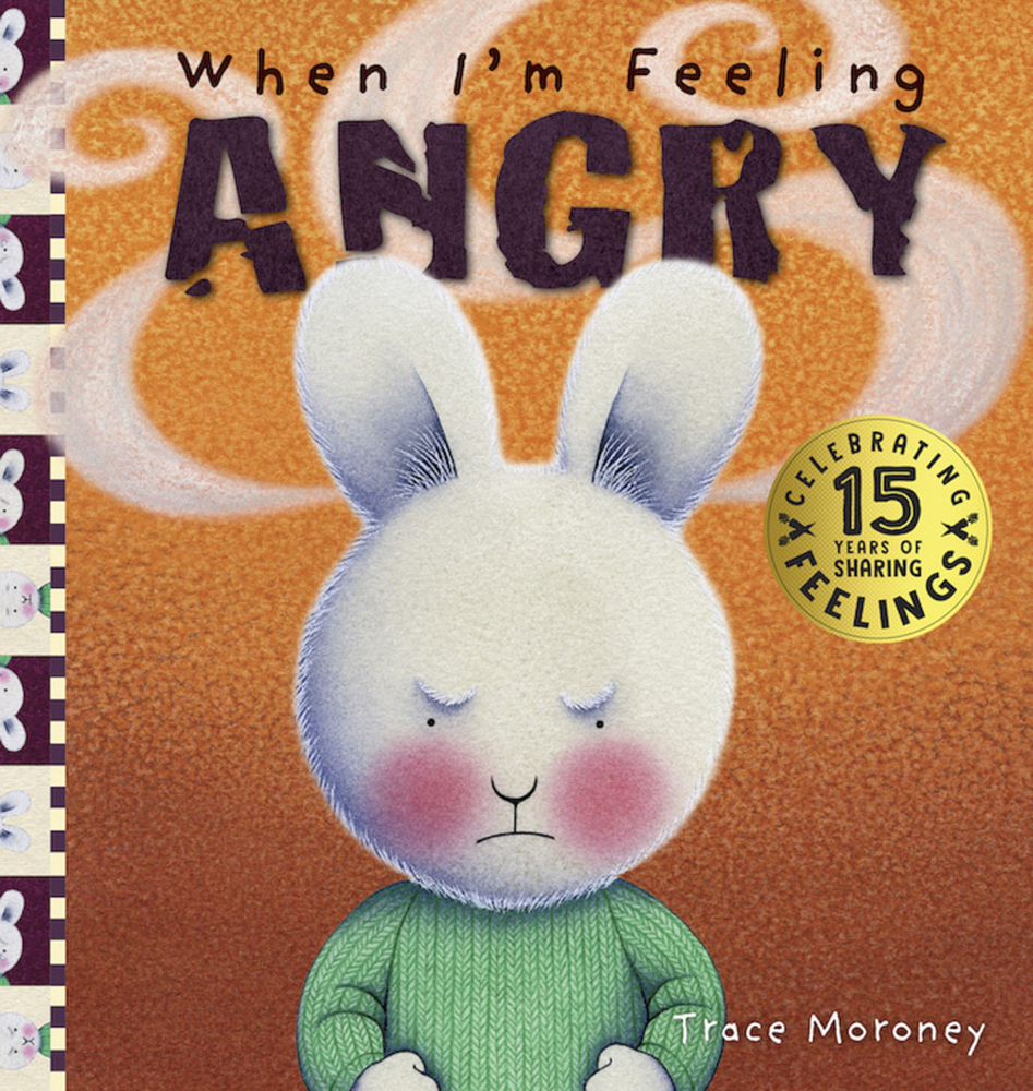 When I'm Feeling Angry: 15th Anniversary Edition (The Feelings Series)