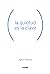 La quietud es la clave (Spanish Edition)