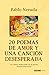 20 poemas de amor y una canción desesperada (Spanish Edition)
